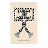 Braiding with Horsehair